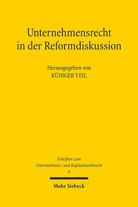 Veil | Unternehmensrecht in der Reformdiskussion | E-Book | sack.de