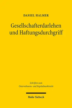 Halmer |  Gesellschafterdarlehen und Haftungsdurchgriff | eBook | Sack Fachmedien