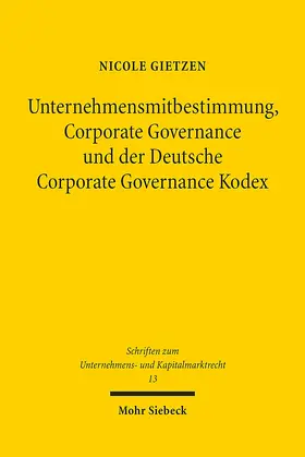 Gietzen |  Unternehmensmitbestimmung, Corporate Governance und der Deutsche Corporate Governance Kodex | eBook | Sack Fachmedien