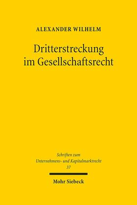 Wilhelm | Dritterstreckung im Gesellschaftsrecht | E-Book | sack.de
