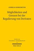 Kerkemeyer |  Möglichkeiten und Grenzen bei der Regulierung von Derivaten | eBook | Sack Fachmedien