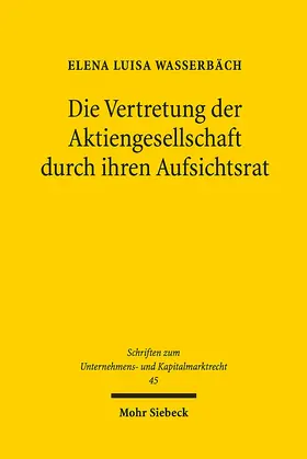 Wasserbäch |  Die Vertretung der Aktiengesellschaft durch ihren Aufsichtsrat | eBook | Sack Fachmedien