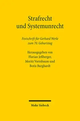 Jeßberger / Vormbaum / Burghardt |  Strafrecht und Systemunrecht | Buch |  Sack Fachmedien