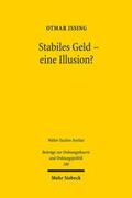 Issing |  Issing, O: Stabiles Geld - eine Illusion? | Buch |  Sack Fachmedien