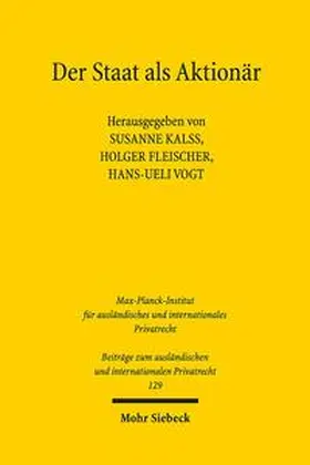 Kalss / Fleischer / Vogt |  Der Staat als Aktionär | Buch |  Sack Fachmedien