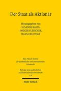 Kalss / Fleischer / Vogt |  Der Staat als Aktionär | Buch |  Sack Fachmedien