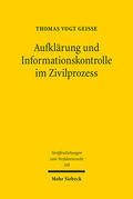 Vogt Geisse |  Aufklärung und Informationskontrolle im Zivilprozess | eBook | Sack Fachmedien