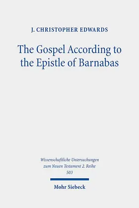 Edwards | The Gospel According to the Epistle of Barnabas | Buch | 978-3-16-158894-5 | sack.de
