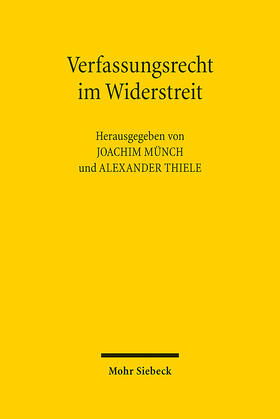 Münch / Thiele | Verfassungsrecht im Widerstreit | E-Book | sack.de