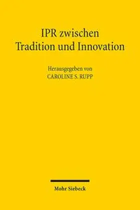 Rupp / Antomo / Duden |  IPR zwischen Tradition und Innovation | Buch |  Sack Fachmedien