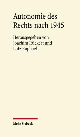 Rückert / Raphael |  Autonomie des Rechts nach 1945 | eBook | Sack Fachmedien