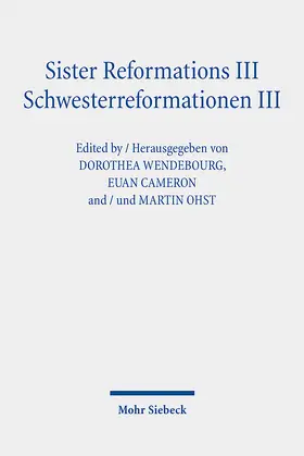 Wendebourg / Cameron / Ohst |  Sister Reformations III - Schwesterreformationen III | eBook | Sack Fachmedien