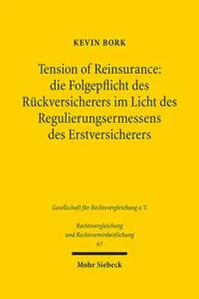 Bork |  Tension of Reinsurance: die Folgepflicht des Rückversicherers im Licht des Regulierungsermessens des Erstversicherers | Buch |  Sack Fachmedien