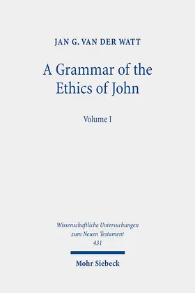 Watt |  A Grammar of the Ethics of John | Buch |  Sack Fachmedien