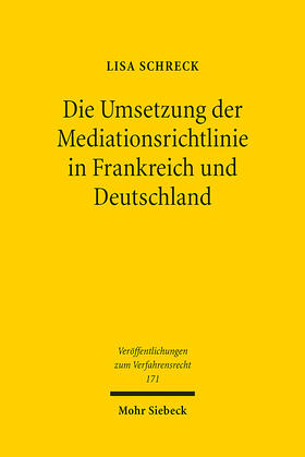 Schreck |  Die Umsetzung der Mediationsrichtlinie in Frankreich und Deutschland | eBook | Sack Fachmedien