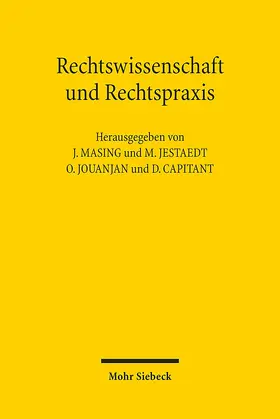 Masing / Jestaedt / Jouanjan |  Rechtswissenschaft und Rechtspraxis | Buch |  Sack Fachmedien