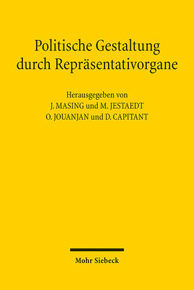 Masing / Jestaedt / Jouanjan | Politische Gestaltung durch Repräsentativorgane | E-Book | sack.de