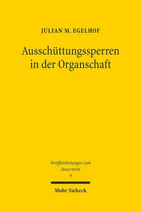 Egelhof |  Ausschüttungssperren in der Organschaft | Buch |  Sack Fachmedien