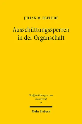 Egelhof |  Ausschüttungssperren in der Organschaft | eBook | Sack Fachmedien