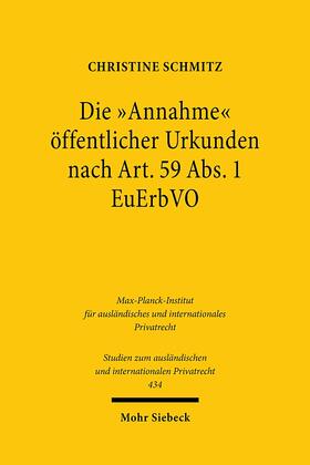 Schmitz |  Schmitz, C: "Annahme" öffentlicher Urkunden nach Art. 59 Abs | Buch |  Sack Fachmedien