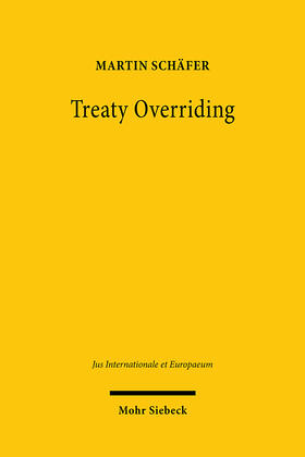 Schäfer | Treaty Overriding | E-Book | sack.de