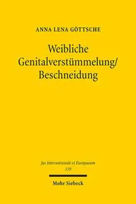 Göttsche | Weibliche Genitalverstümmelung/Beschneidung | Buch | 978-3-16-159000-9 | sack.de