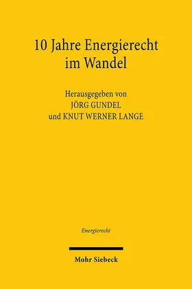 Gundel / Lange |  10 Jahre Energierecht im Wandel | eBook | Sack Fachmedien