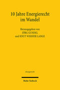 Gundel / Lange |  10 Jahre Energierecht im Wandel | eBook | Sack Fachmedien