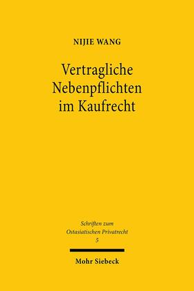 Wang | Wang, N: Vertragliche Nebenpflichten im Kaufrecht | Buch | 978-3-16-159050-4 | sack.de