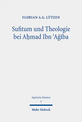 Lützen | Sufitum und Theologie bei Ahmad Ibn 'Agiba | E-Book | www.sack.de