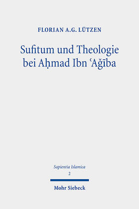 Lützen | Sufitum und Theologie bei Ahmad Ibn 'Agiba | E-Book | sack.de