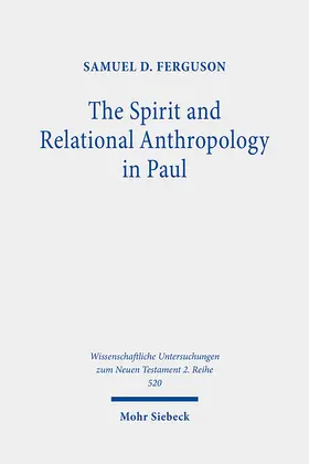 Ferguson | The Spirit and Relational Anthropology in Paul | E-Book | www.sack.de