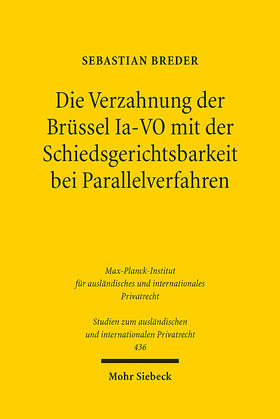 Breder | Die Verzahnung der Brüssel Ia-VO mit der Schiedsgerichtsbarkeit bei Parallelverfahren | E-Book | sack.de