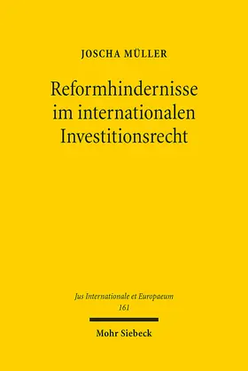 Müller |  Reformhindernisse im internationalen Investitionsrecht | eBook | Sack Fachmedien