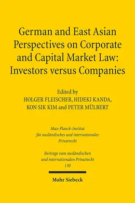 Fleischer / Kanda / Kim | German and East Asian Perspectives on Corporate and Capital Market Law: Investors versus Companies | Buch | 978-3-16-159102-0 | sack.de