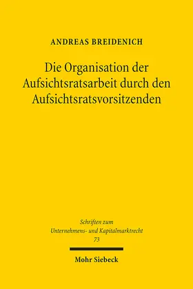 Breidenich | Die Organisation der Aufsichtsratsarbeit durch den Aufsichtsratsvorsitzenden | E-Book | www.sack.de