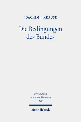 Krause | Die Bedingungen des Bundes | Buch | 978-3-16-159132-7 | www.sack.de