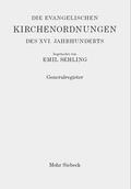 Sehling / Wolgast / Meese |  Die evangelischen Kirchenordnungen des XVI. Jahrhunderts | Buch |  Sack Fachmedien