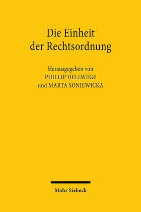 Hellwege / Soniewicka |  Die Einheit der Rechtsordnung | Buch |  Sack Fachmedien