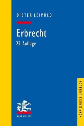 Leipold | Leipold, D: Erbrecht | Buch | 978-3-16-159155-6 | sack.de