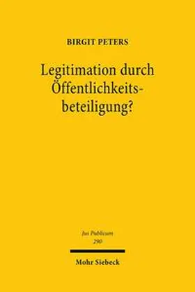 Peters |  Legitimation durch Öffentlichkeitsbeteiligung? | Buch |  Sack Fachmedien