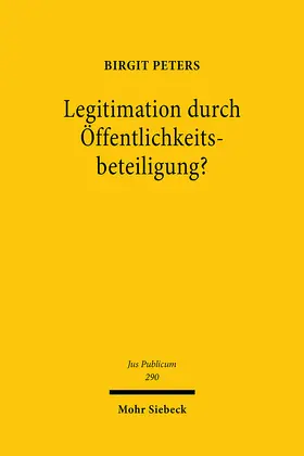 Peters |  Legitimation durch Öffentlichkeitsbeteiligung? | eBook | Sack Fachmedien