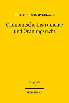 Overkamp |  Ökonomische Instrumente und Ordnungsrecht | eBook | Sack Fachmedien