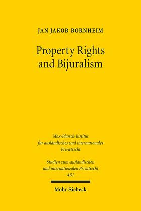 Bornheim | Bornheim, J: Property Rights and Bijuralism | Buch | 978-3-16-159168-6 | sack.de