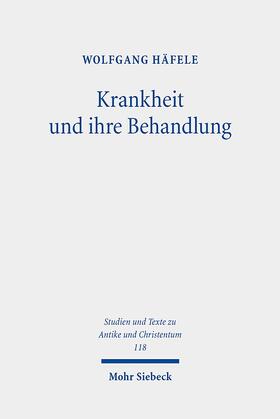 Häfele | Krankheit und ihre Behandlung | Buch | sack.de