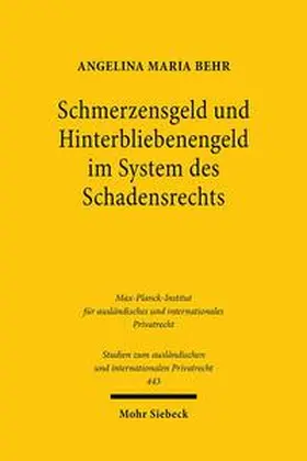 Behr | Schmerzensgeld und Hinterbliebenengeld im System des Schadensrechts | Buch | 978-3-16-159204-1 | sack.de