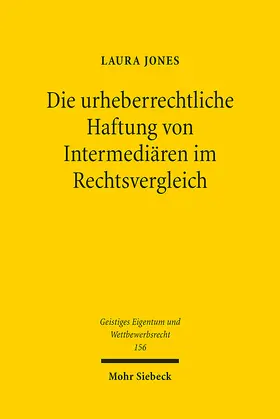 Jones |  Die urheberrechtliche Haftung von Intermediären im Rechtsvergleich | eBook | Sack Fachmedien
