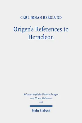 Berglund | Origen's References to Heracleon | E-Book | www.sack.de