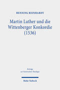 Reinhardt |  Martin Luther und die Wittenberger Konkordie (1536) | eBook | Sack Fachmedien