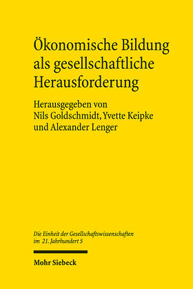 Goldschmidt / Keipke / Lenger | Ökonomische Bildung als gesellschaftliche Herausforderung | E-Book | sack.de